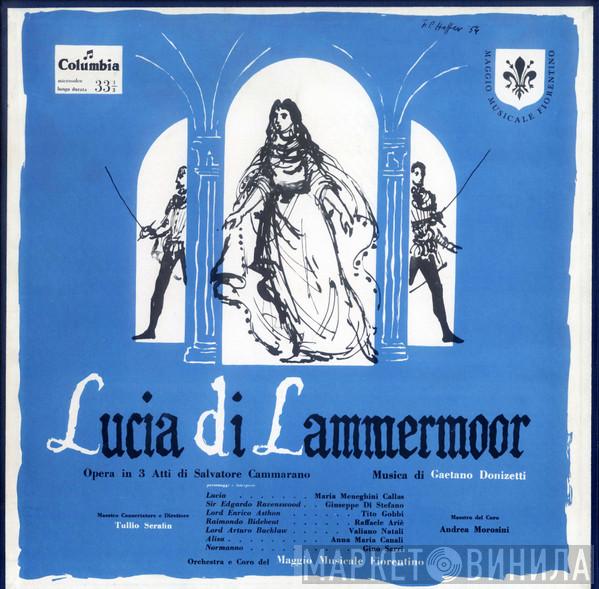 , Gaetano Donizetti / Salvatore Cammarano , Maria Meneghini-Callas , Giuseppe di Stefano / Tito Gobbi E Orchestra Del Maggio Musicale Fiorentino , Coro Del Maggio Musicale Fiorentino  Tullio Serafin  - Lucia di Lammermoor
