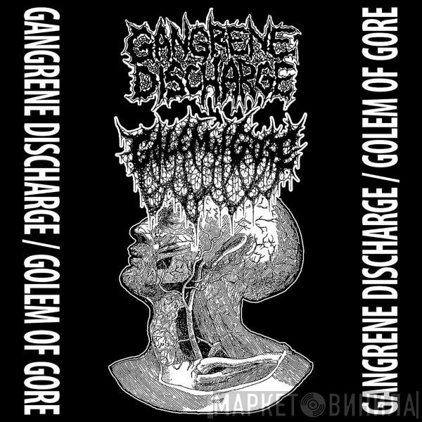/ Gangrene Discharge  Golem Of Gore  - Gangrene Discharge / Golem Of Gore