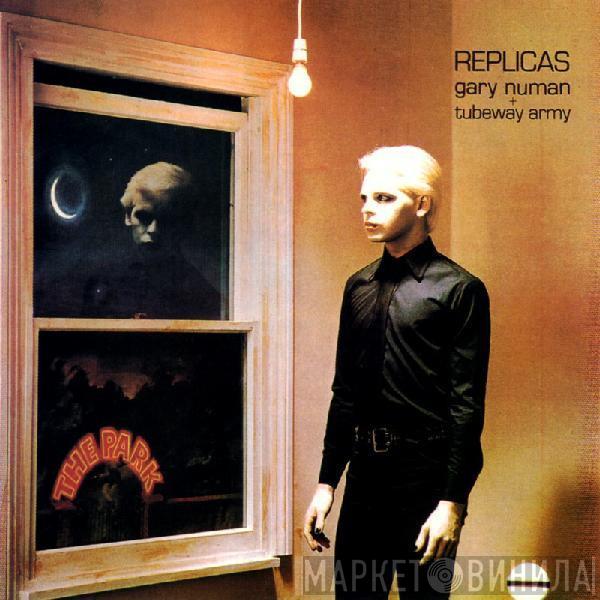 + Gary Numan  Tubeway Army  - Replicas