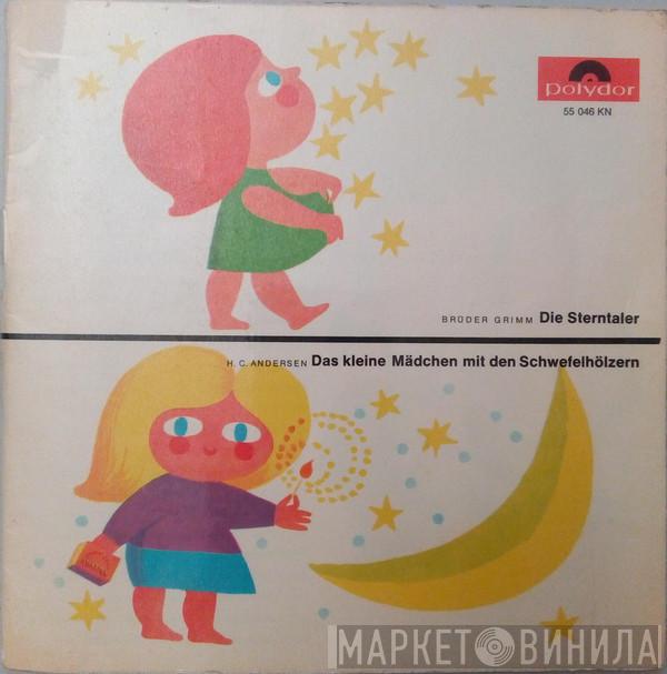 / Gebrüder Grimm  Hans Christian Andersen  - Die Sterntaler / Das Kleine Mädchen Mit Den Schwefelhölzern