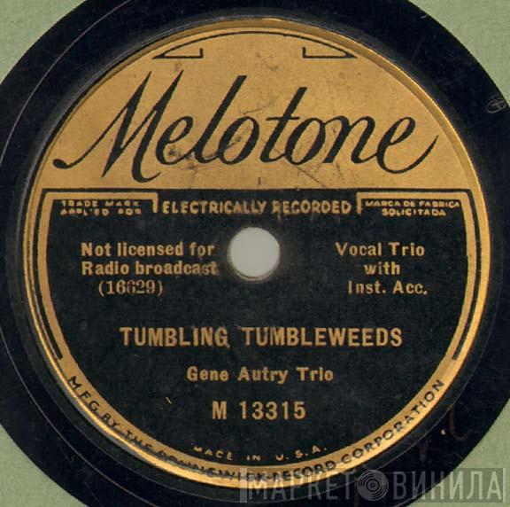 / Gene Autry Trio And Gene Autry  Jimmy Long  - Tumbling Tumbleweeds / Old Missouri Moon