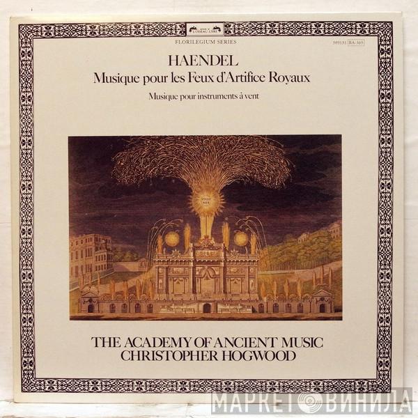 , Georg Friedrich Händel , Christopher Hogwood  The Academy Of Ancient Music  - The Musick For The Royal Fireworks / Wind Music