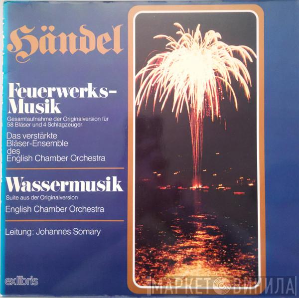 , Georg Friedrich Händel , English Chamber Orchestra  Johannes Somary  - Feuerwerks-Musik / Wassermusik