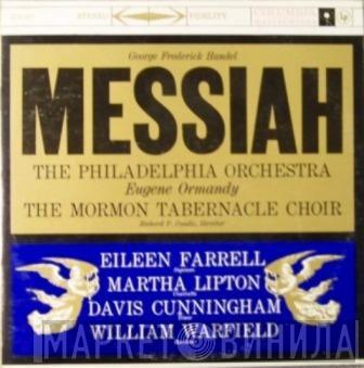 , Georg Friedrich Händel , The Philadelphia Orchestra / Eugene Ormandy , Mormon Tabernacle Choir  Richard P. Condie  - Messiah