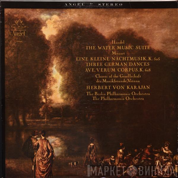 , Georg Friedrich Händel , Wolfgang Amadeus Mozart , Herbert von Karajan , Singverein Der Gesellschaft Der Musikfreunde , Berliner Philharmoniker  Philharmonia Orchestra  - The Water Music Suite / Eine Kleine Nachtmusik, K. 525; Three German Dances; Ave, Verum Corpus, K. 618