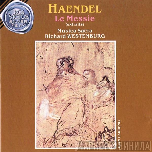 : Georg Friedrich Händel , Musica Sacra  Richard Westenburg  - Le Messie (Extraits)