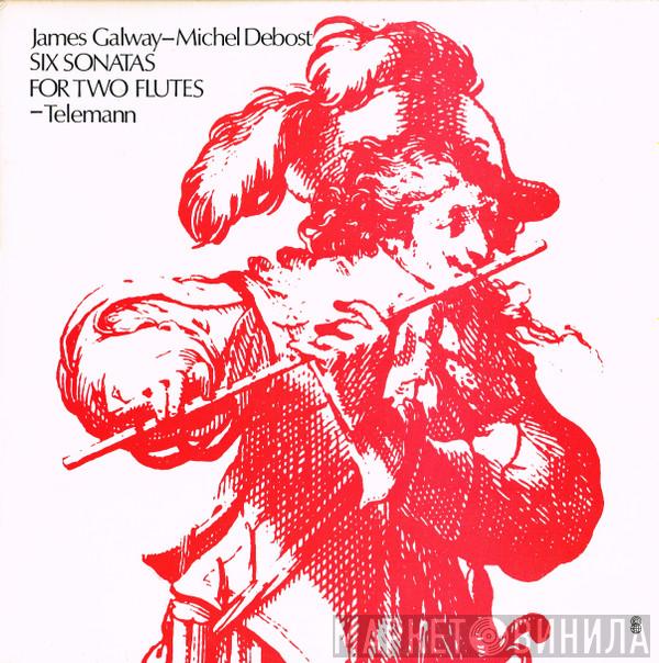 - Georg Philipp Telemann / James Galway  Michel Debost  - Six Sonatas For Two Flutes Op. 2