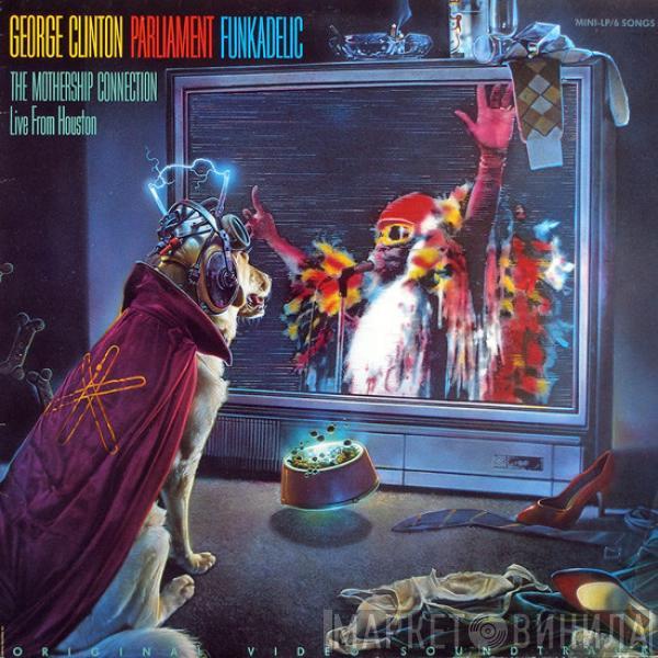 / George Clinton / Parliament  Funkadelic  - The Mothership Connection - Live From Houston
