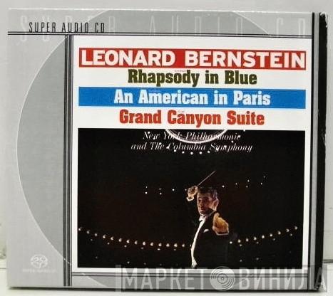 , George Gershwin , Ferde Grofé , Leonard Bernstein , The New York Philharmonic Orchestra  Columbia Symphony Orchestra  - Rhapsody In Blue / An American In Paris / Grand Canyon Suite