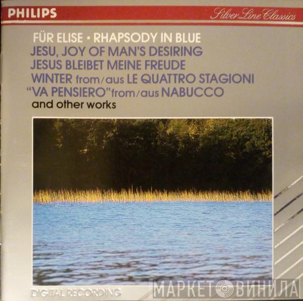 / George Gershwin / Giuseppe Verdi / Wolfgang Amadeus Mozart / Alexander Borodin / Ludwig van Beethoven / Johann Sebastian Bach  Antonio Vivaldi  - Für Elise - Rhapsody In Blue - Jesu, Joy Of Man's Desiring - Jesus Bleibet Meine Freude - Winter From/Aus Le Quattro Stagioni - "Va Pensere" From/Aus Nabucco And Other Works
