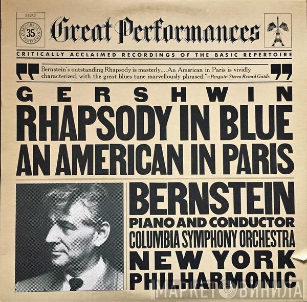 - George Gershwin , Leonard Bernstein  The New York Philharmonic Orchestra  - Rhapsody In Blue / An American In Paris