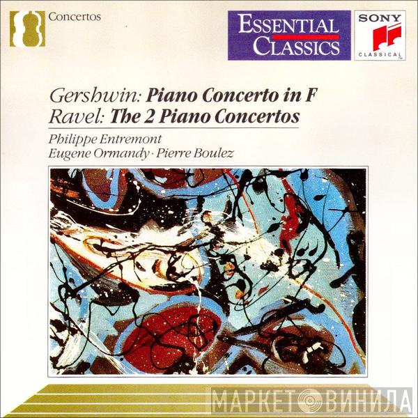 / George Gershwin - Maurice Ravel ∙ Philippe Entremont ∙ Eugene Ormandy  Pierre Boulez  - Piano Concerto In F / The 2 Piano Concertos