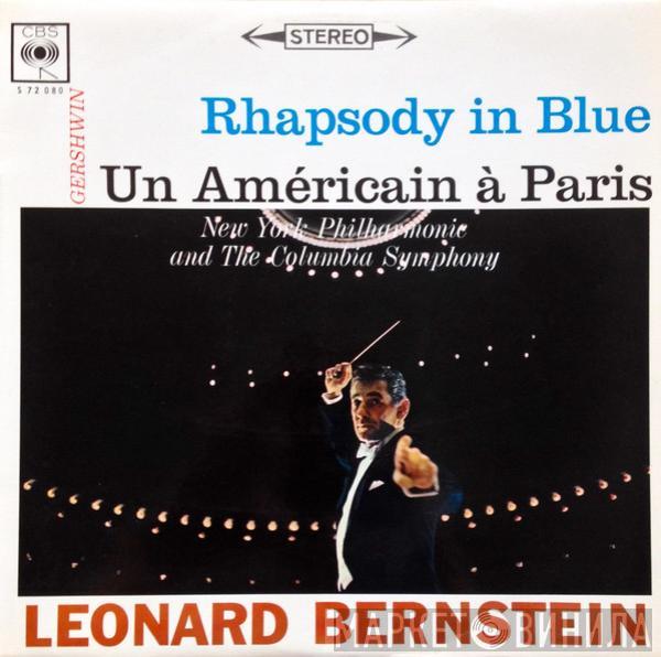 , George Gershwin  Leonard Bernstein  - Rhapsody In Blue / An American In Paris