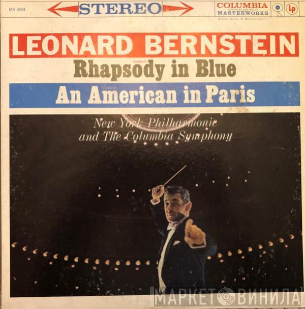 , George Gershwin  Leonard Bernstein  - Rhapsody In Blue / An American In Paris