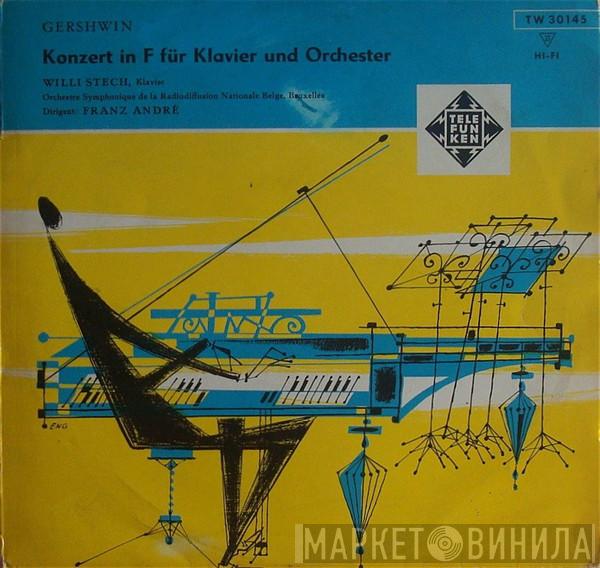 ; George Gershwin , Willi Stech , Orchestre Symphonique De La Radiodiffusion Nationale Belge, Bruxelles  Franz André  - Konzert In F Für Klavier Und Orchester