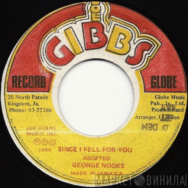 / George Nooks  Joe Gibbs & The Professionals  - Since I Fell For You / Happy Home