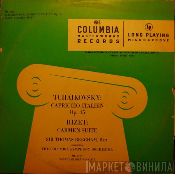 / Georges Bizet - Pyotr Ilyich Tchaikovsky Conducting Sir Thomas Beecham  Columbia Symphony Orchestra  - Capriccio Italien Op. 45 / Carmen Suite