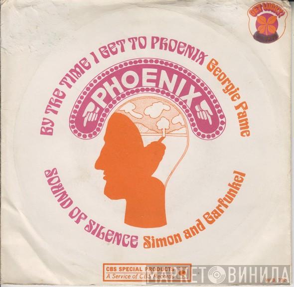 / Georgie Fame  Simon & Garfunkel  - By The Time I Get To Phoenix / Sound Of Silence