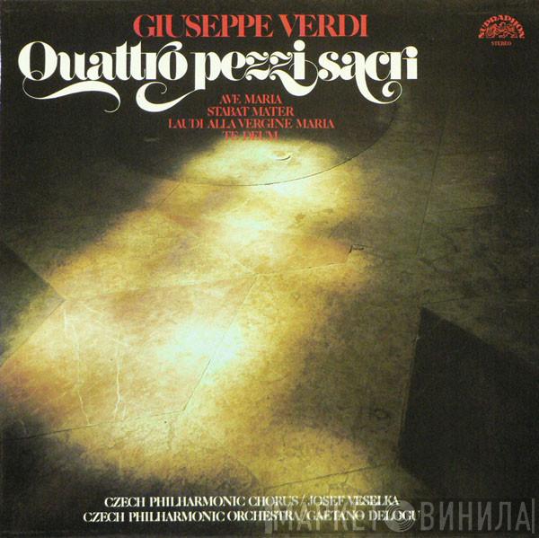 - Giuseppe Verdi / Czech Philharmonic Chorus , The Josef Veselka / The Czech Philharmonic Orchestra  Gaetano Delogu  - Quattro Pezzi Sacri