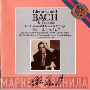 , Glenn Gould , Columbia Symphony Orchestra - Vladimir Golschmann  Johann Sebastian Bach  - The Concertos For Keyboard/Clavier & Strings Nos. 1, 2, 3, 4, 5, & 7; Italian Concerto; The Art Of The Fugue (Contrapunctus 1-9)