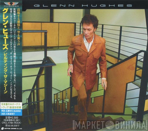 = Glenn Hughes  Glenn Hughes  - Building The Machine = ビルディング・ザ・マシーン