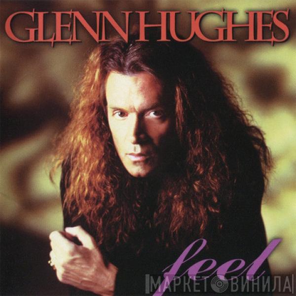 = Glenn Hughes  Glenn Hughes  - Feel = フィール
