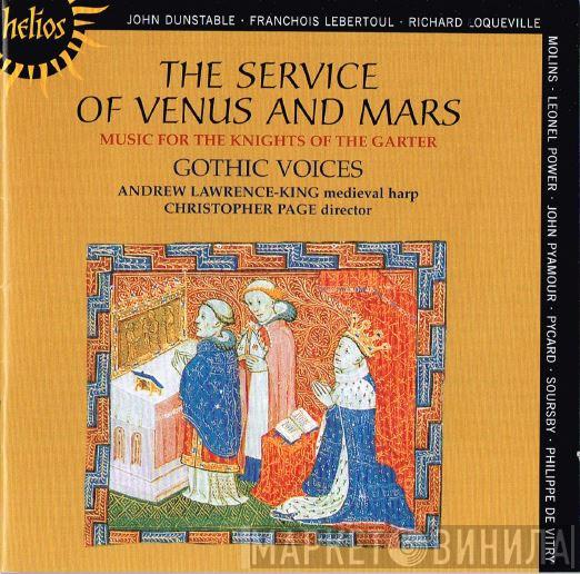 / Gothic Voices  / Andrew Lawrence-King  Christopher Page  - The Service Of Venus And Mars (Music For The Knights Of The Garter, 1340-1440)