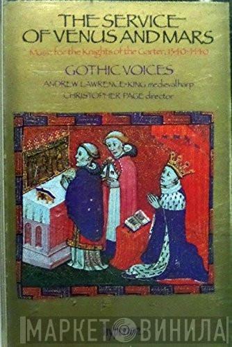 / Gothic Voices  / Andrew Lawrence-King  Christopher Page  - The Service Of Venus And Mars