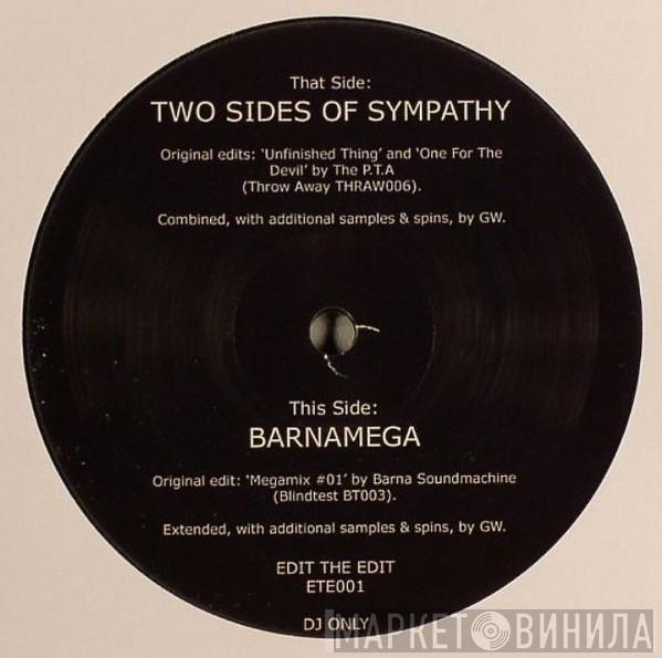 , Greg Wilson , The P.T.A.  Barna Soundmachine  - Two Sides Of Sympathy / Barnamega
