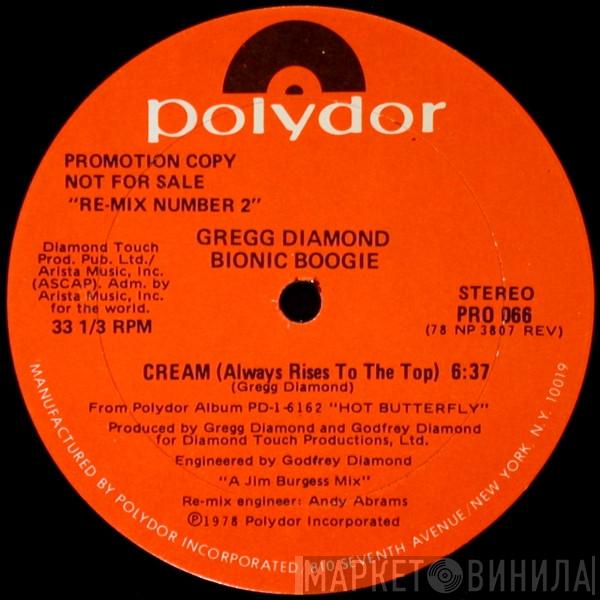 , Gregg Diamond  Bionic Boogie  - Cream (Always Rises To The Top) / Chains
