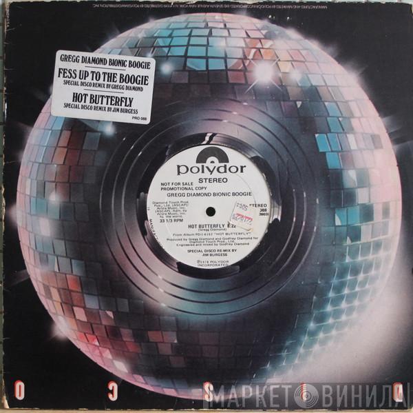 , Gregg Diamond  Bionic Boogie  - Hot Butterfly / Fess Up To The Boogie
