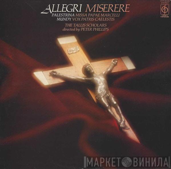 / Gregorio Allegri / William Mundy , Giovanni Pierluigi da Palestrina Directed By The Tallis Scholars  Peter Phillips   - Miserere / Vox Patris Caelestis / Missa Papae Marcelli