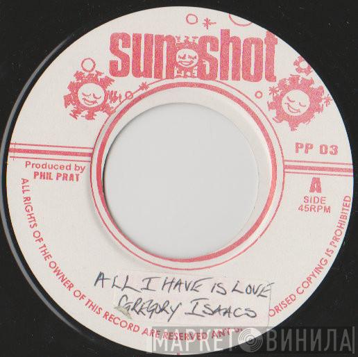 / Gregory Isaacs  Pat Kelly  - All I Have Is Love / Summer Time
