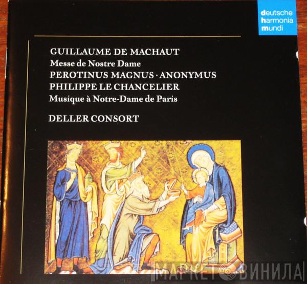 , Guillaume de Machaut , Pérotin , Philippe Le Chancelier  Deller Consort  - Messe Nostre Dame / Musique A Notre-Dame De Paris