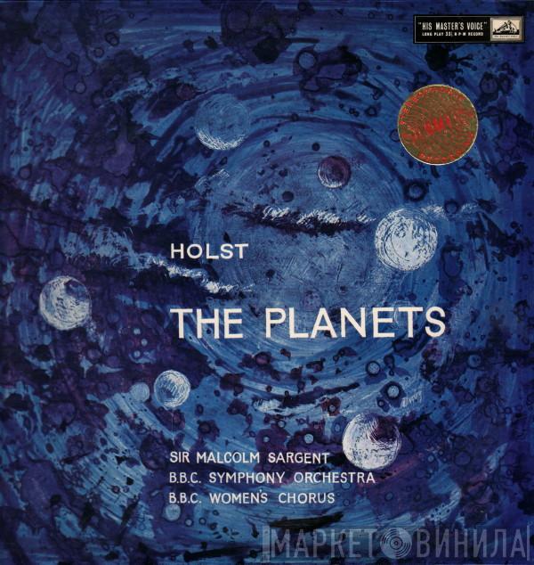 : Gustav Holst conducting the Sir Malcolm Sargent with the BBC Symphony Orchestra  B.B.C. Women's Chorus  - The Planets, Op.32