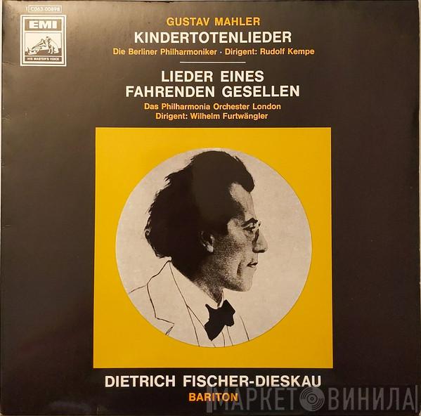 , Gustav Mahler , Berliner Philharmoniker / Rudolf Kempe , Philharmonia Orchestra , Wilhelm Furtwängler  Dietrich Fischer-Dieskau  - Kindertotenlieder / Lieder Eines Fahrenden Gesellen