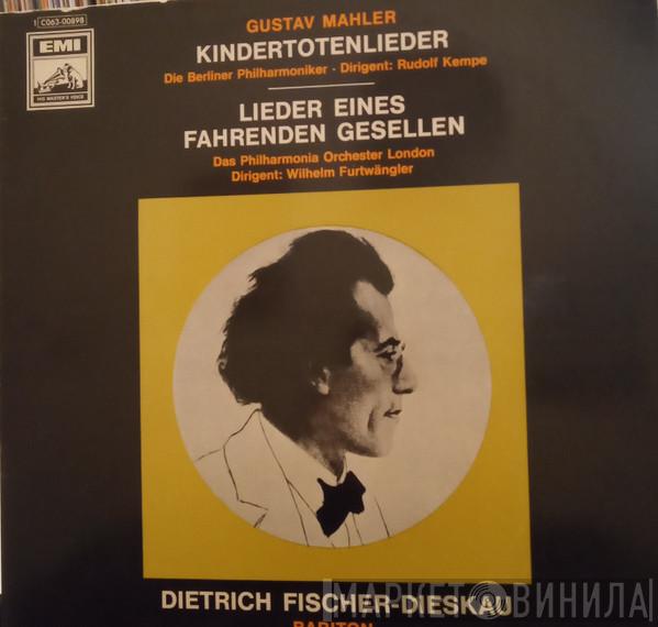 , Gustav Mahler , Berliner Philharmoniker / Rudolf Kempe , Philharmonia Orchestra , Wilhelm Furtwängler  Dietrich Fischer-Dieskau  - Kindertotenlieder / Lieder Eines Fahrenden Gesellen