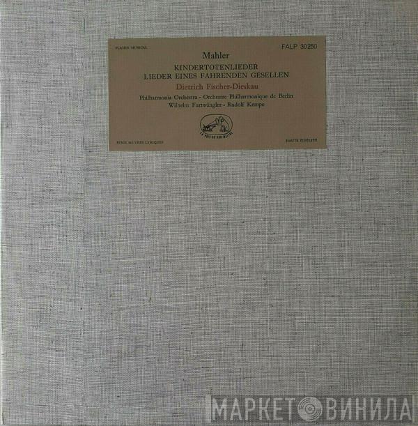 , Gustav Mahler , Dietrich Fischer-Dieskau , Philharmonia Orchestra , Berliner Philharmoniker , Wilhelm Furtwängler  Rudolf Kempe  - Kindertotenlieder / Lieder Eines Fahrenden Gesellen