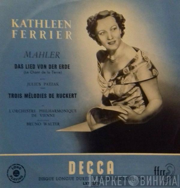 , Gustav Mahler , Kathleen Ferrier , Julius Patzak , Bruno Walter  Wiener Philharmoniker  - Das Lied Von Der Erde (Le Chant De La Terre) / Trois Mélodies De Ruckert