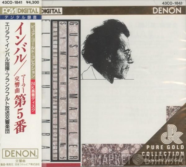 / Gustav Mahler / Radio-Sinfonie-Orchester Frankfurt / Helen Donath  Eliahu Inbal  - Symphony No. 4