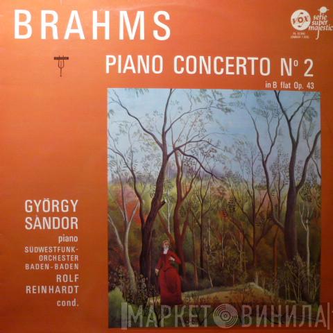 ; György Sándor - Südwestfunkorchester Baden-Baden / Rolf Reinhardt  Johannes Brahms  - Piano Concerto N° 2