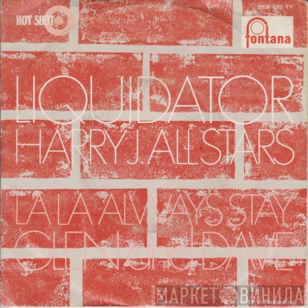 / Harry J. All Stars  Glen And Dave  - Liquidator / La La Always Stay