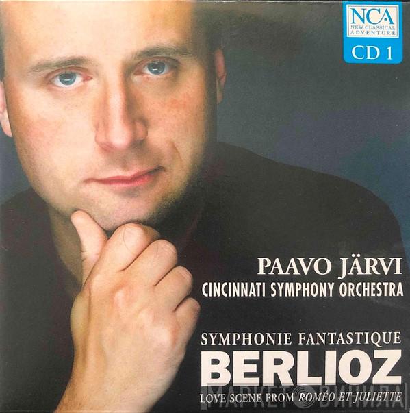 , Hector Berlioz , Paavo Järvi  Cincinnati Symphony Orchestra  - Symphonie Fantastique/Love Scene From Roméo Et Juliette