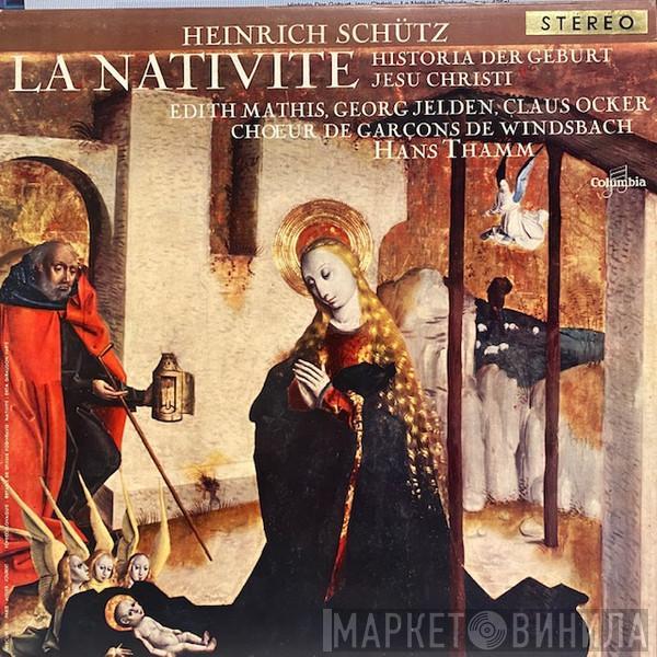 : Heinrich Schütz , Edith MAthis , Georg Jelden , Claus Ocker , Windsbacher Knabenchor  Hans Thamm  - La Nativité = Historia Der Geburt Jesu Christi