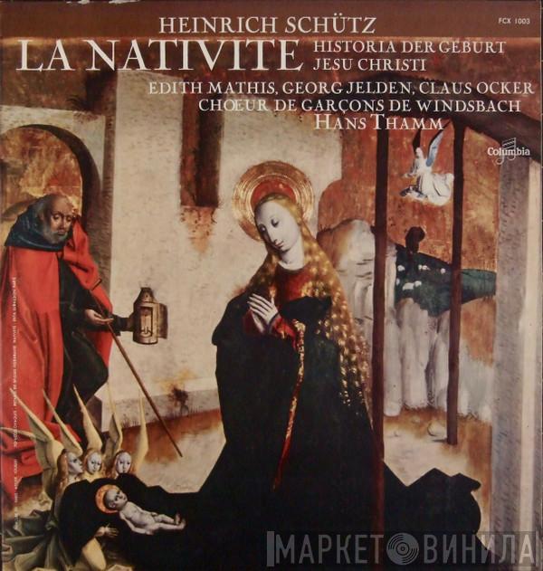 : Heinrich Schütz , Edith MAthis , Georg Jelden , Claus Ocker , Windsbacher Knabenchor  Hans Thamm  - La Nativité = Historia Der Geburt Jesu Christi