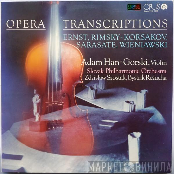 / Heinrich Wilhelm Ernst / Nikolai Rimsky-Korsakov / Pablo de Sarasate / Henryk Wieniawski , Adam Han-Gorski , Slovak Philharmonic Orchestra , Zdzisław Szostak  Bystrík Režucha  - Opera Transcriptions