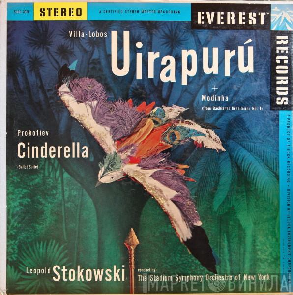 / Heitor Villa-Lobos - Sergei Prokofiev Conducting Leopold Stokowski  The Stadium Symphony Orchestra Of New York  - Uirapurú + Modinha (From Bachianas Brasileiras No. 1)  / Cinderella (Ballet Suite)