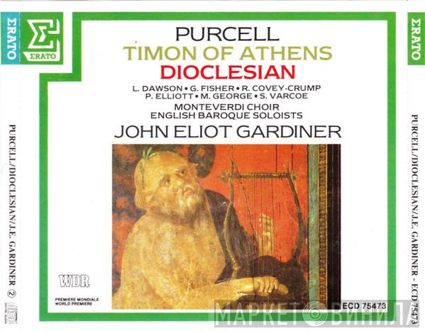 , Henry Purcell , John Eliot Gardiner , The Monteverdi Choir  The English Baroque Soloists  - Timon Of Athens / Dioclesian