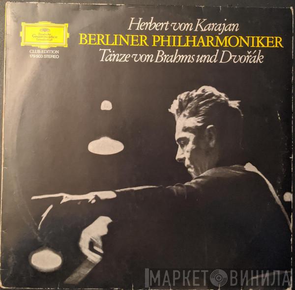 , Herbert von Karajan , Berliner Philharmoniker / Johannes Brahms  Antonín Dvořák  - Tänze Von Brahms Und Dvořák
