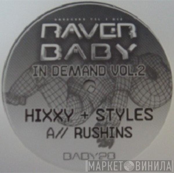 + Hixxy  Darren Styles  - Raver Baby In Demand Vol.2